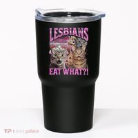 Lesbians Eat What! Funny Cat Lgbtq Pun Bootleg Gift Tumbler thumb 0