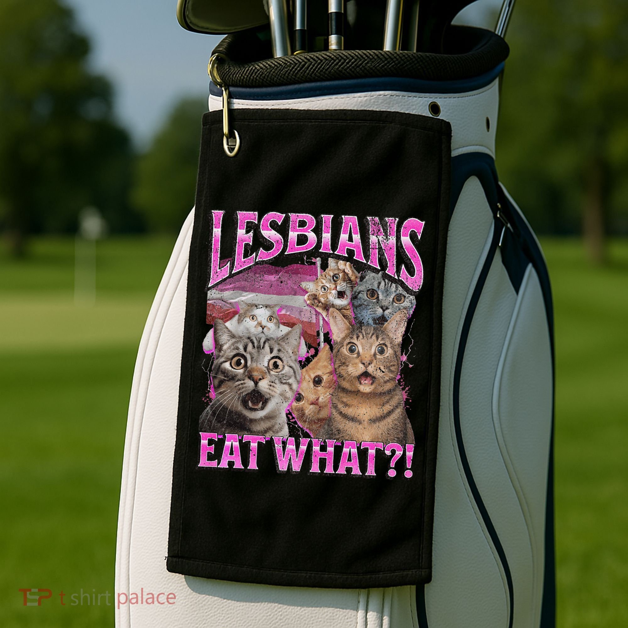 Lesbians Eat What! Funny Cat Lgbtq Pun Bootleg Gift Golf Towel