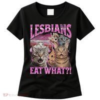 Lesbians Eat What! Funny Cat Lgbtq Pun Bootleg Gift Women's T-Shirt thumb 0