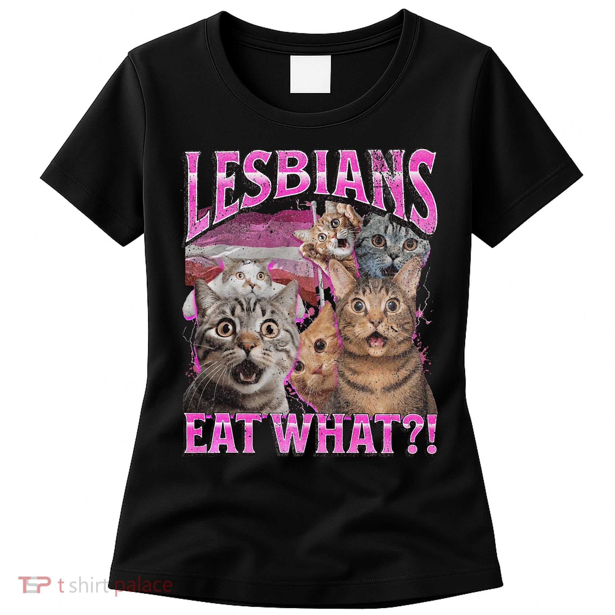 Lesbians Eat What! Funny Cat Lgbtq Pun Bootleg Gift Women's T-Shirt