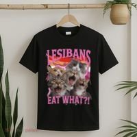 Lesbians Eat What Funny Offensive Cat Unhinged 90s Meme T-Shirt thumb 2