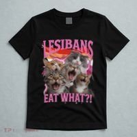 Lesbians Eat What Funny Offensive Cat Unhinged 90s Meme T-Shirt thumb 5