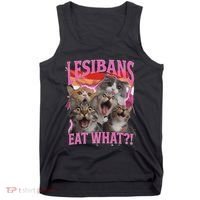 Lesbians Eat What Funny Offensive Cat Unhinged 90s Meme Tank Top thumb 0