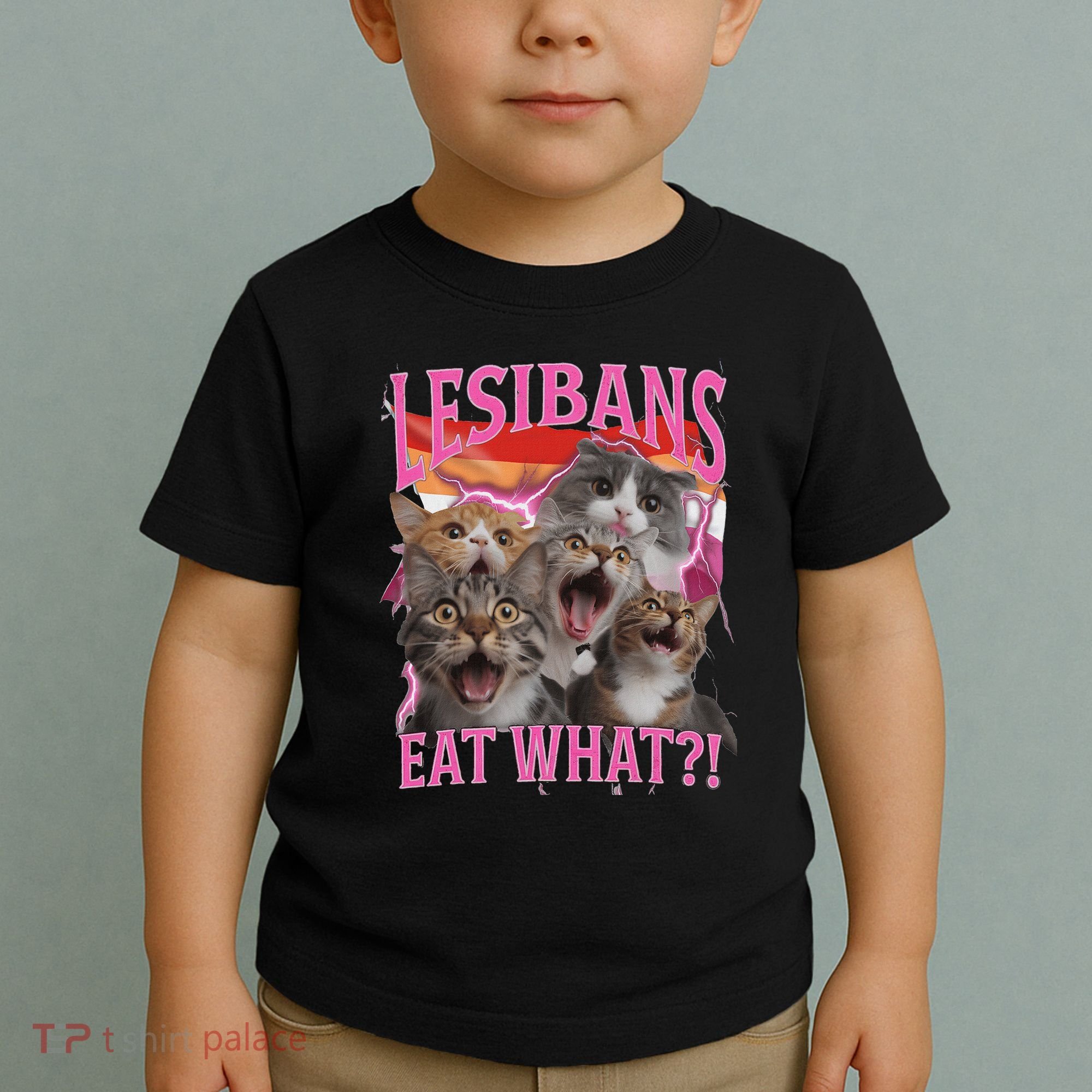 Lesbians Eat What Funny Offensive Cat Unhinged 90s Meme Toddler T-Shirt