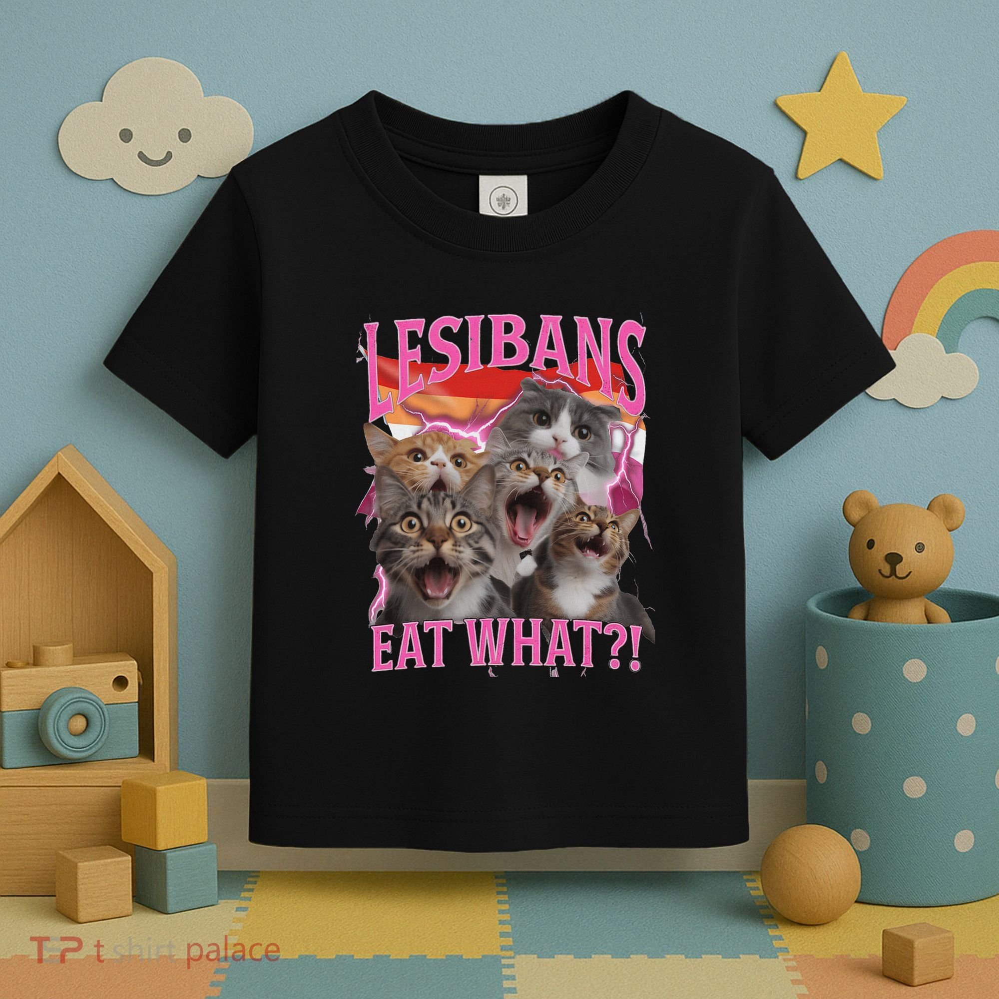 Lesbians Eat What Funny Offensive Cat Unhinged 90s Meme Toddler T-Shirt