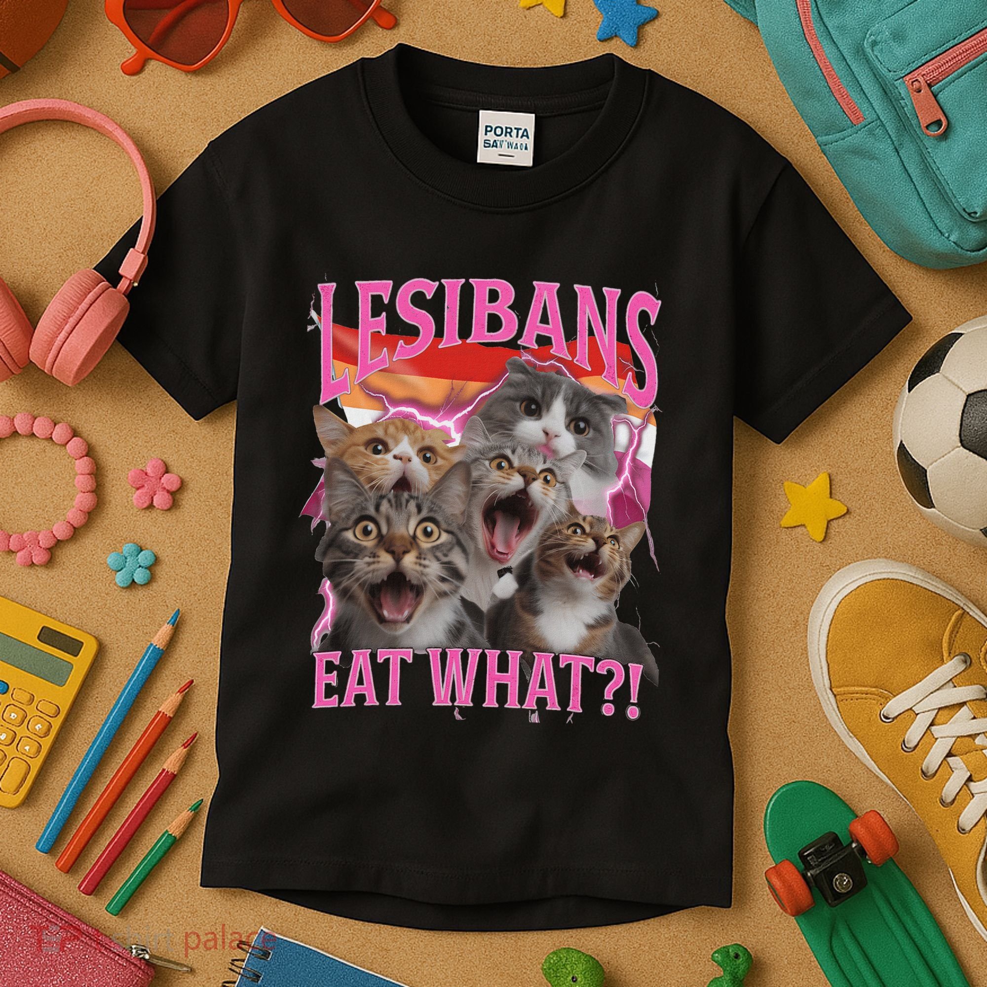 Lesbians Eat What Funny Offensive Cat Unhinged 90s Meme Kids T-Shirt