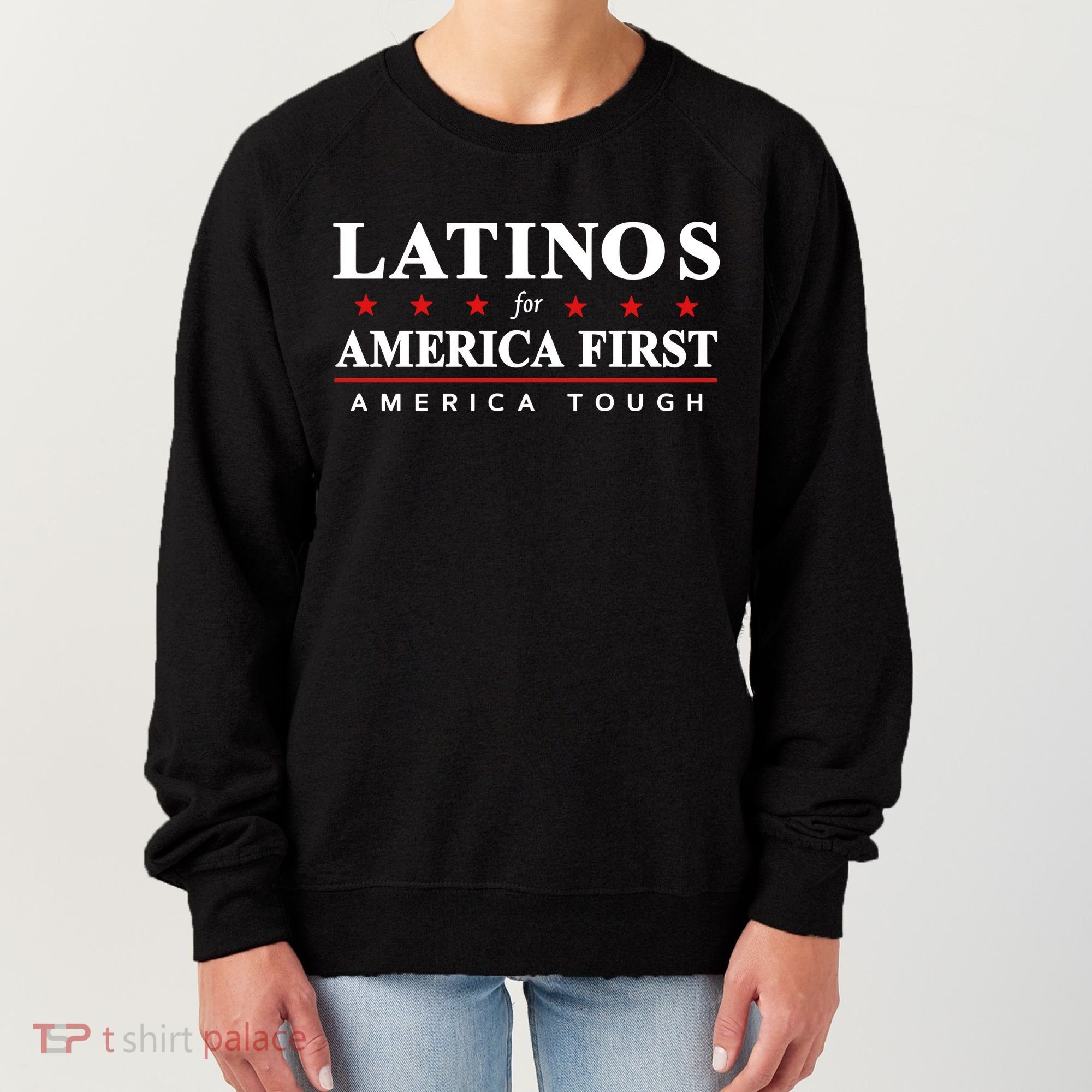 Latinos For America First America Tough Women's Sweatshirt