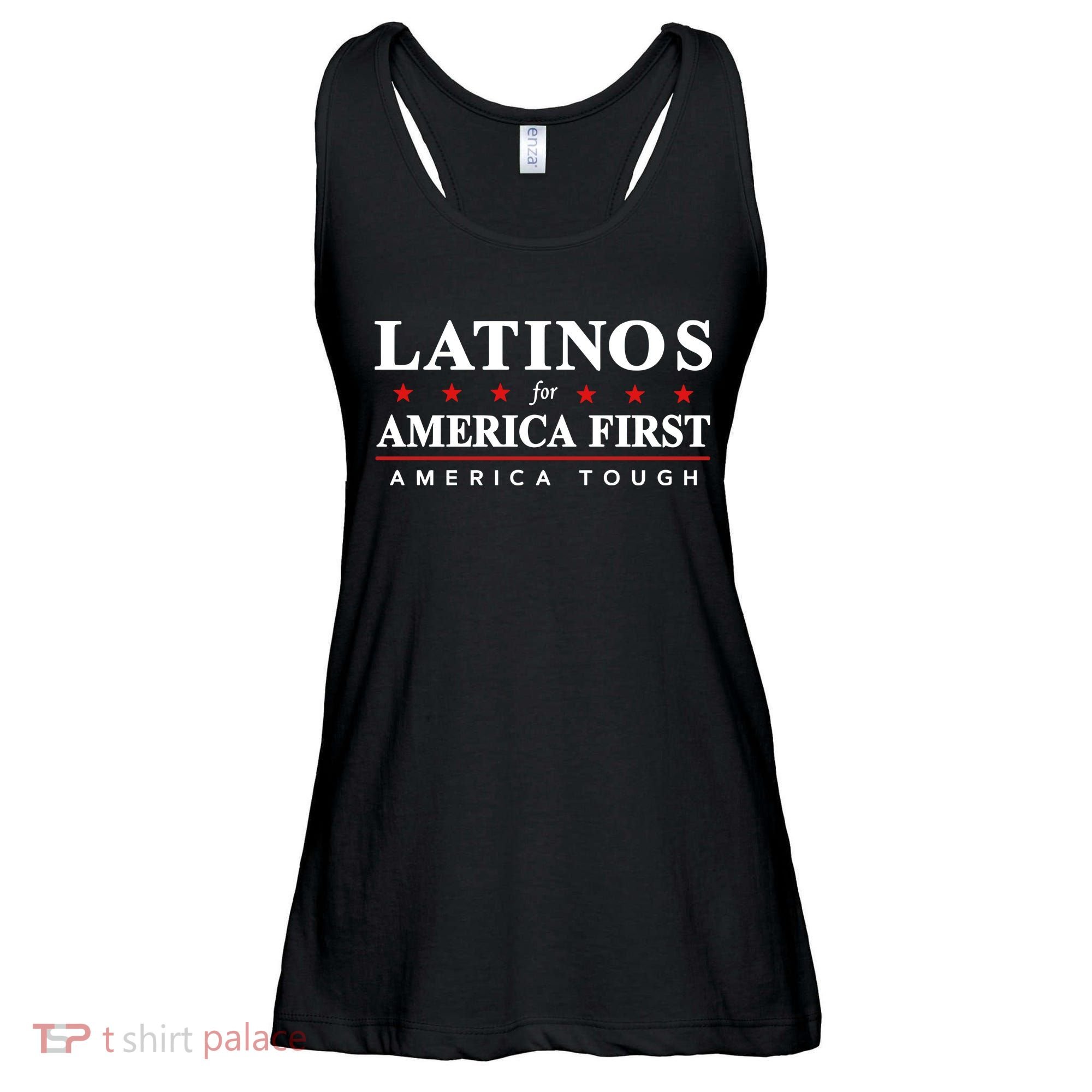 Latinos For America First America Tough Ladies Essential Flowy Tank