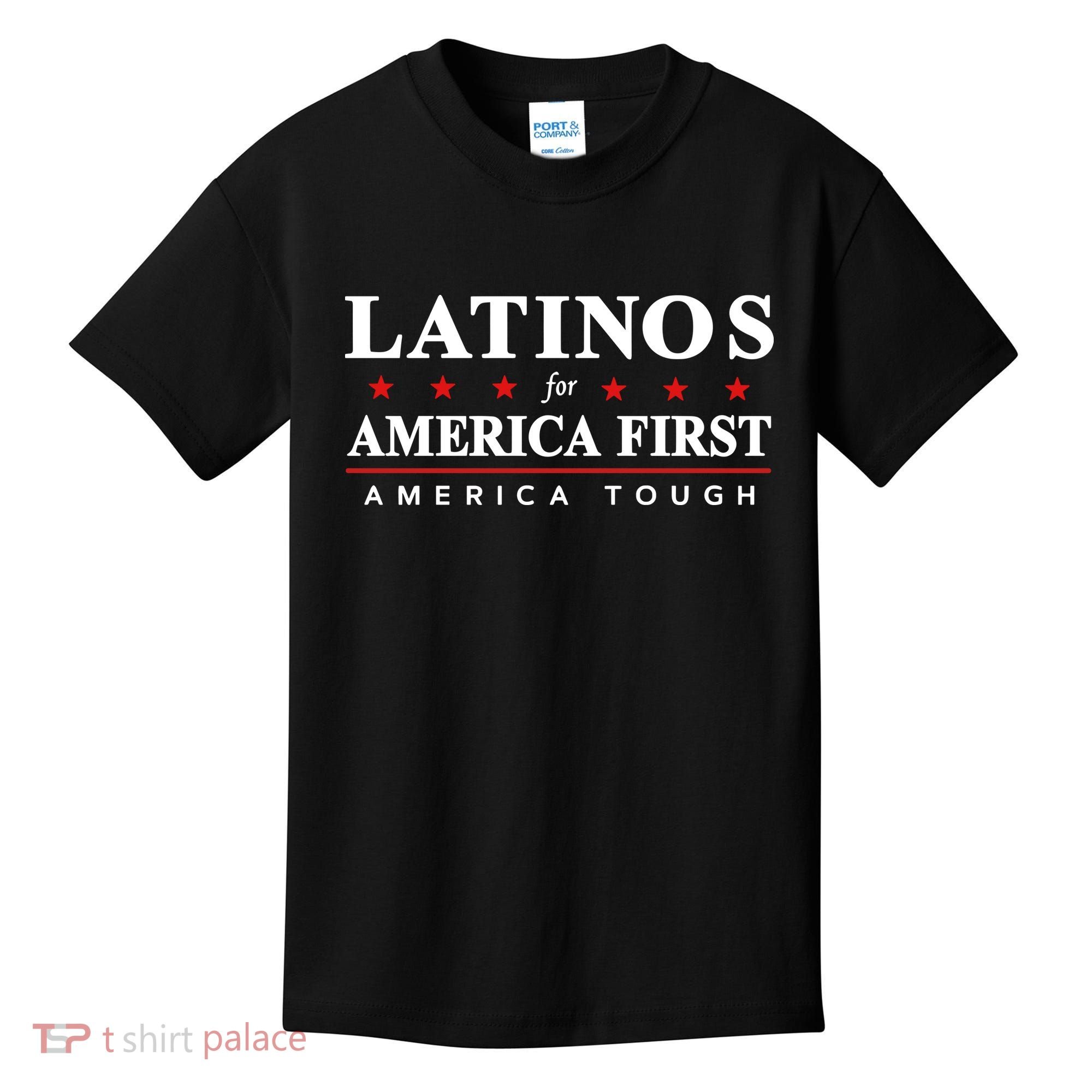 Latinos For America First America Tough Kids T-Shirt