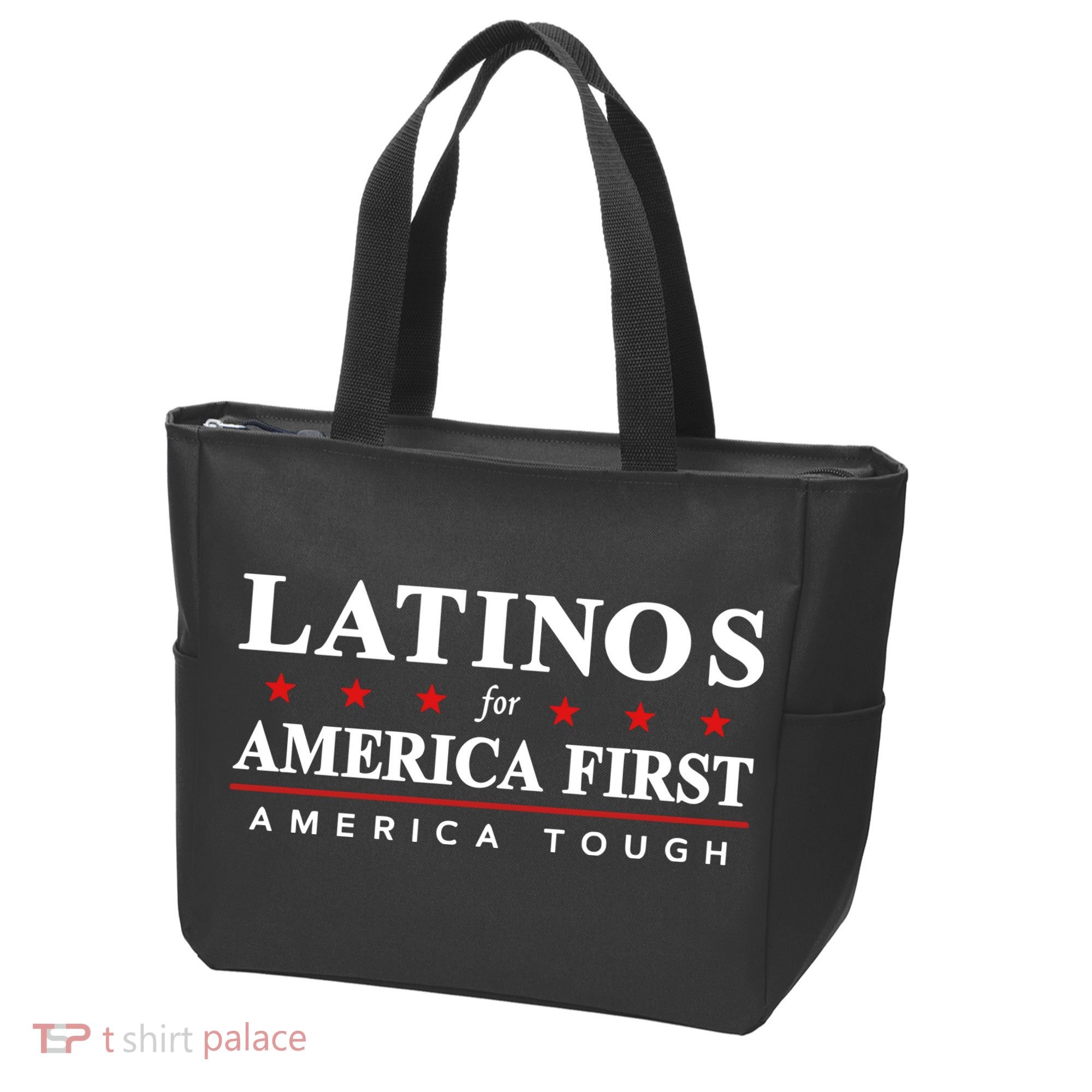 Latinos For America First America Tough Tote Bag