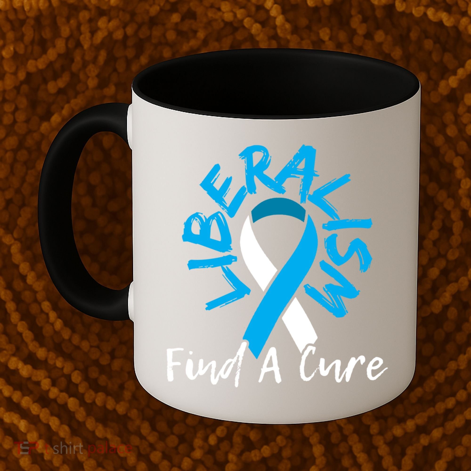 Liberalism Find A Cure Funny Conservative Republican Gift Great Gift Coffee Mug
