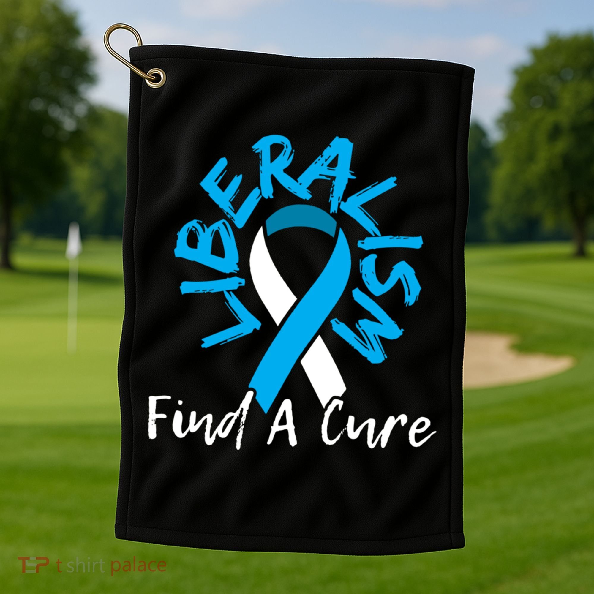 Liberalism Find A Cure Funny Conservative Republican Gift Great Gift Golf Towel