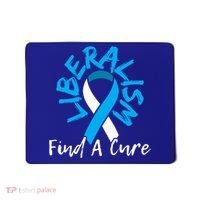 Liberalism Find A Cure Funny Conservative Republican Gift Great Gift Mousepad thumb 0