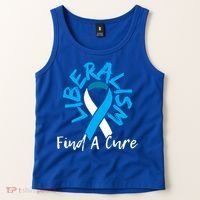 Liberalism Find A Cure Funny Conservative Republican Gift Great Gift Tank Top thumb 2