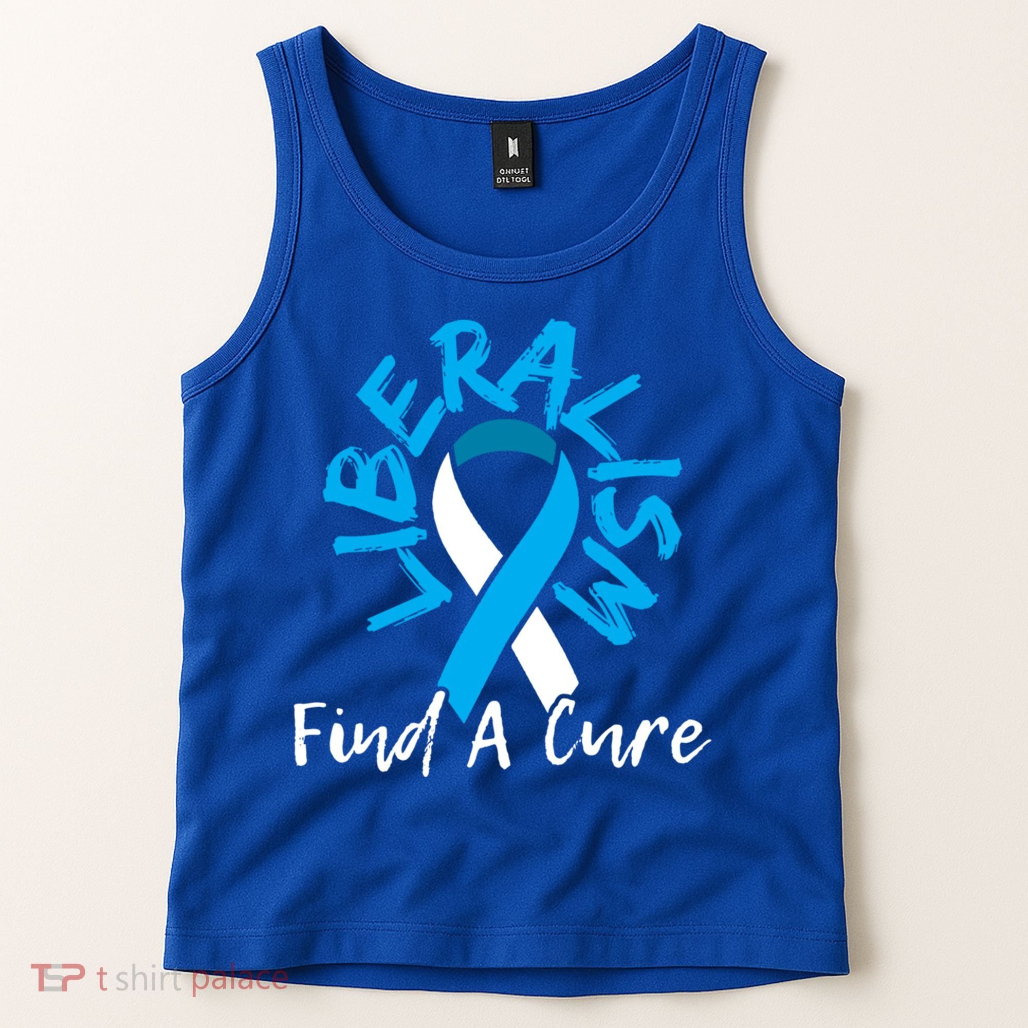 Liberalism Find A Cure Funny Conservative Republican Gift Great Gift Tank Top
