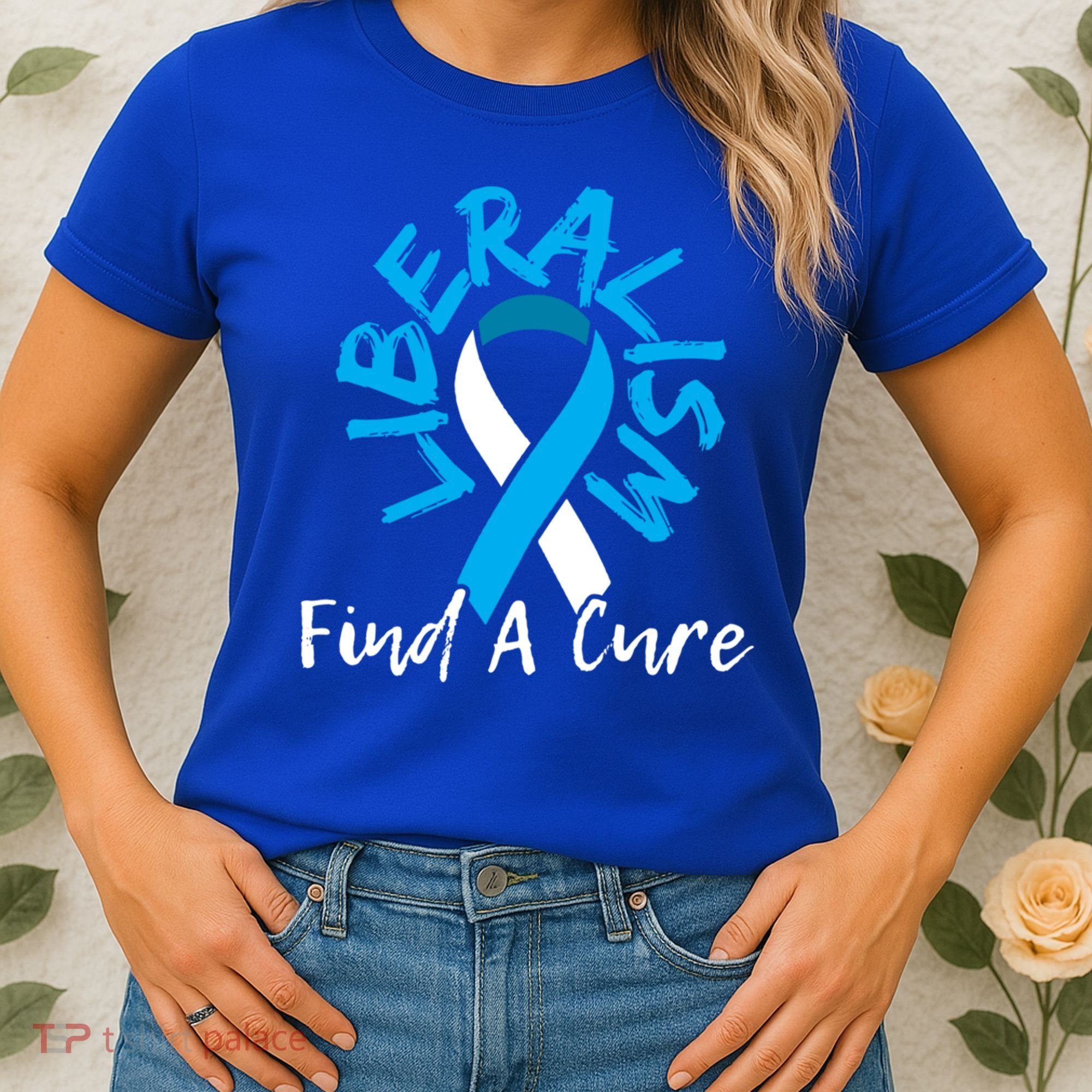 Liberalism Find A Cure Funny Conservative Republican Gift Great Gift Women's T-Shirt