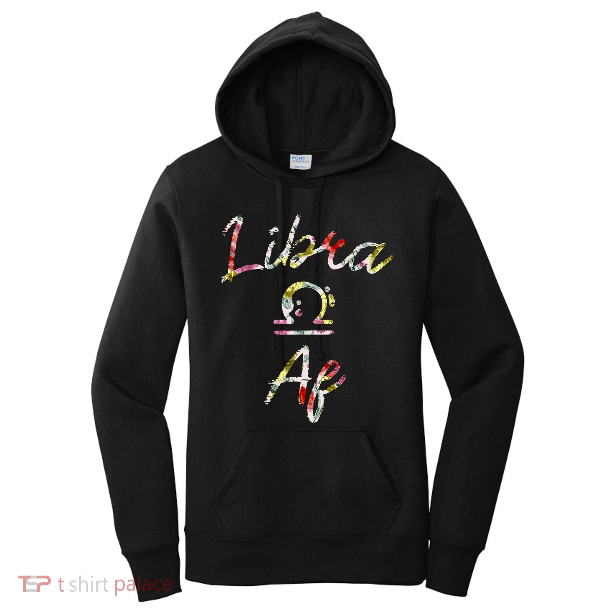 Libra Floral Born In September October Birthday Gift Libra Gift Women's Hoodie