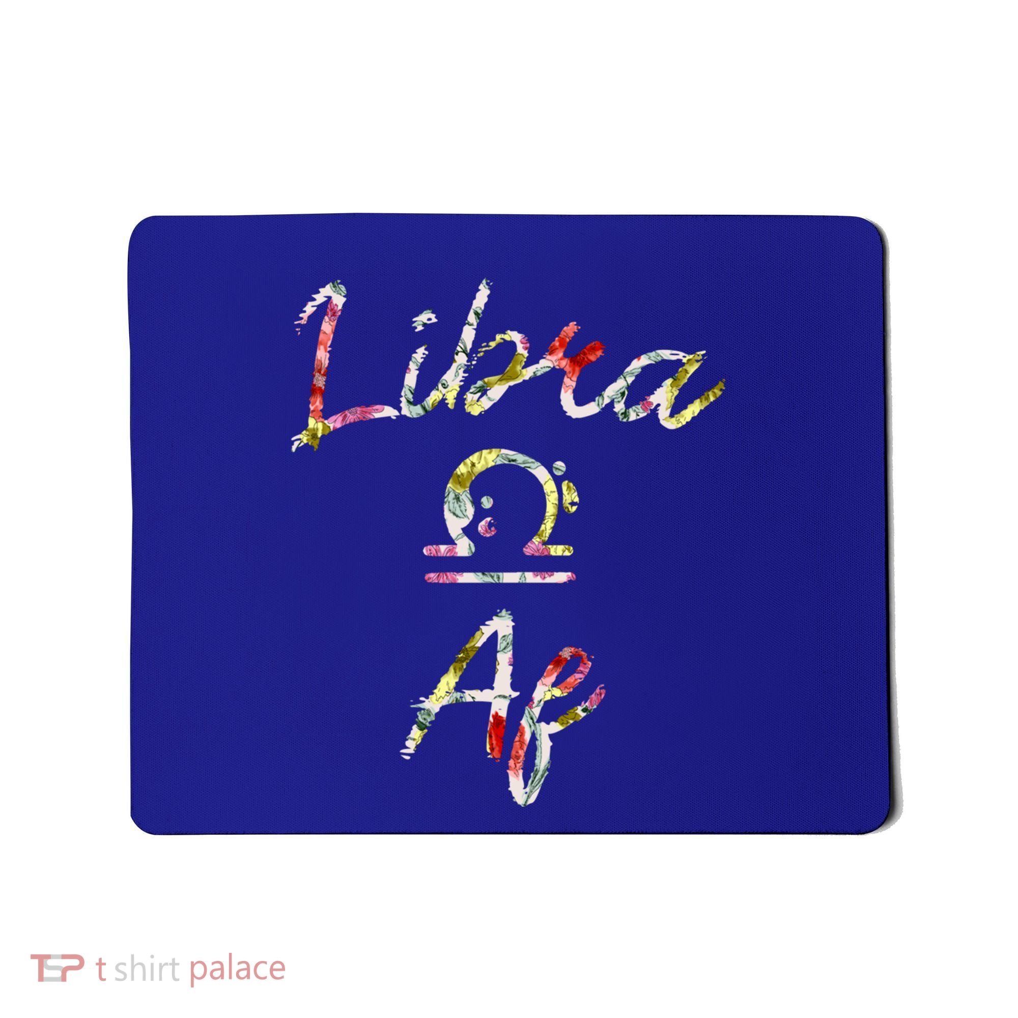 Libra Floral Born In September October Birthday Gift Libra Gift Mousepad