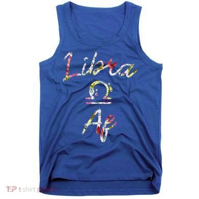 Libra Floral Born In September October Birthday Gift Libra Gift Tank Top