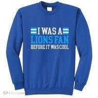 Lions Fan Before It Was Cool Lions Sweatshirt thumb 0