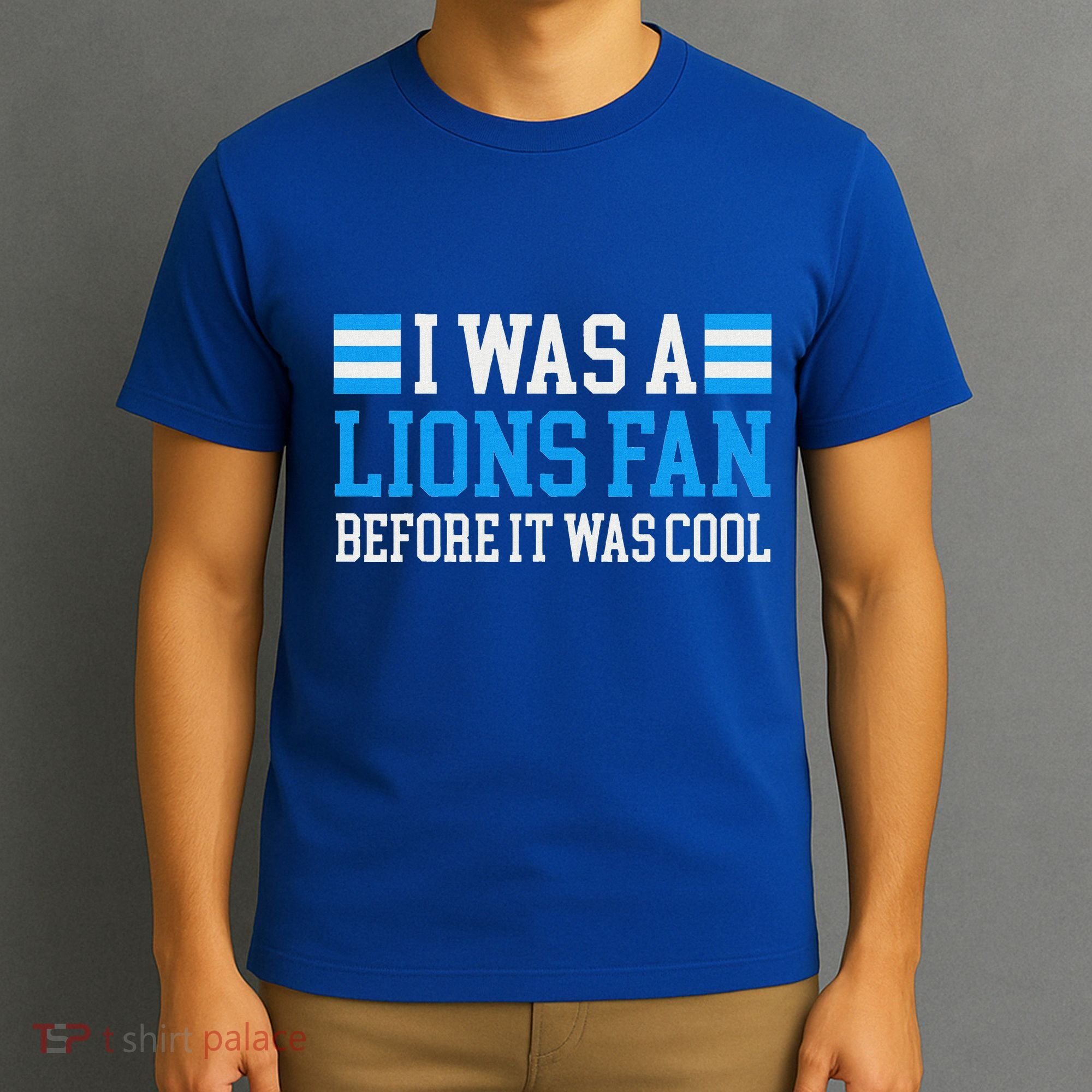 Lions Fan Before It Was Cool Lions T-Shirt