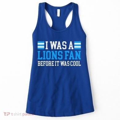 Lions Fan Before It Was Cool Lions Women's Tank Top