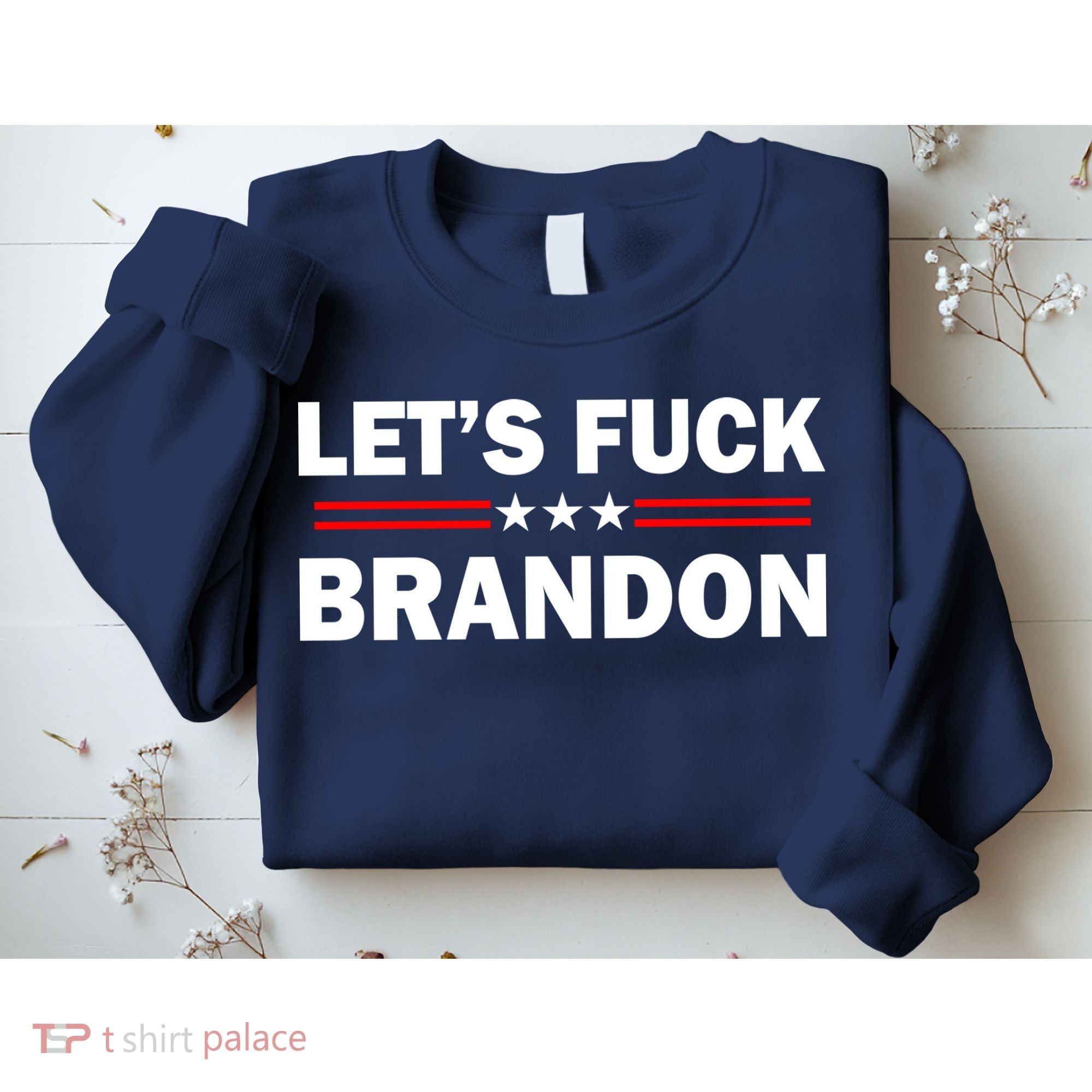 Let's Fuck Brandon Trump Rally Sweatshirt