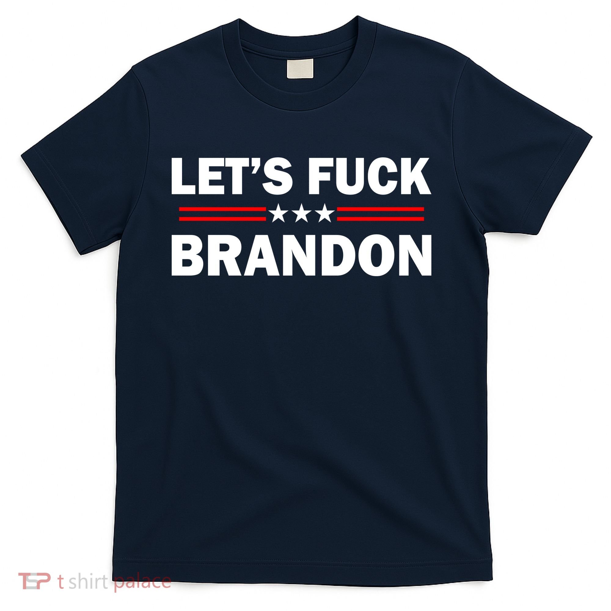 Let's Fuck Brandon Trump Rally T-Shirt