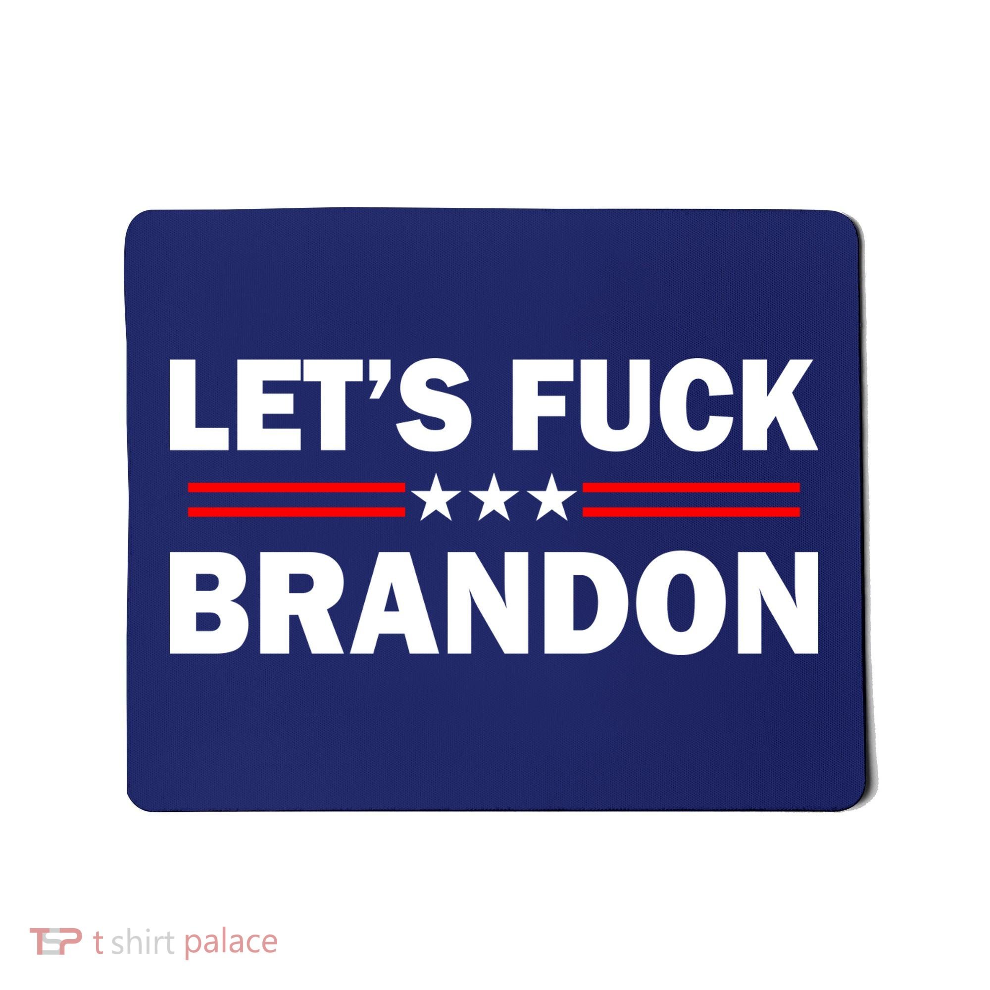 Let's Fuck Brandon Trump Rally Mousepad