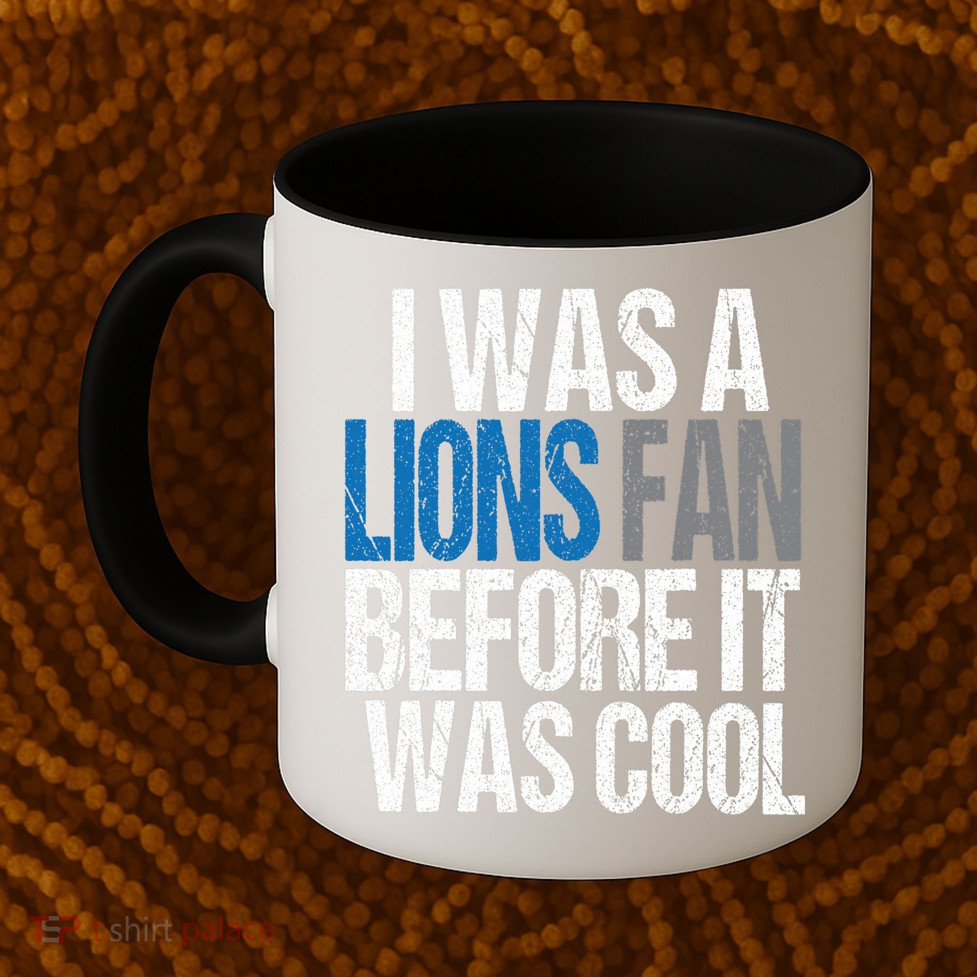 Lions Fan Before It Was Cool Lions Gear Coffee Mug