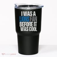 Lions Fan Before It Was Cool Lions Gear Tumbler thumb 0