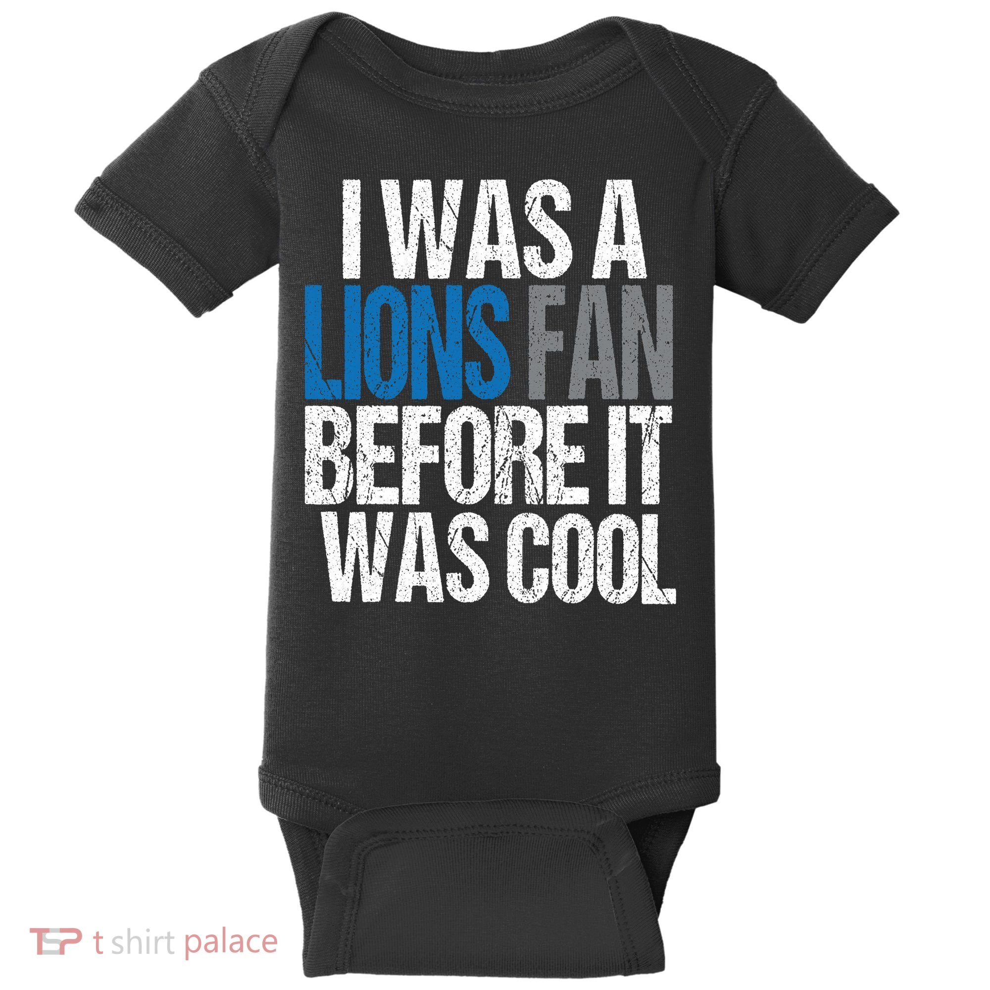 Lions Fan Before It Was Cool Lions Gear Baby Bodysuit