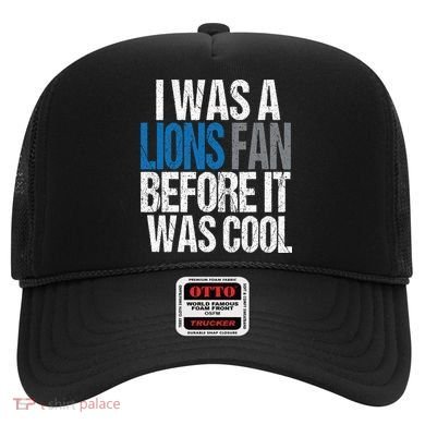 Lions Fan Before It Was Cool Lions Gear Hat
