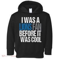 Lions Fan Before It Was Cool Lions Gear Toddler Hoodie thumb 0