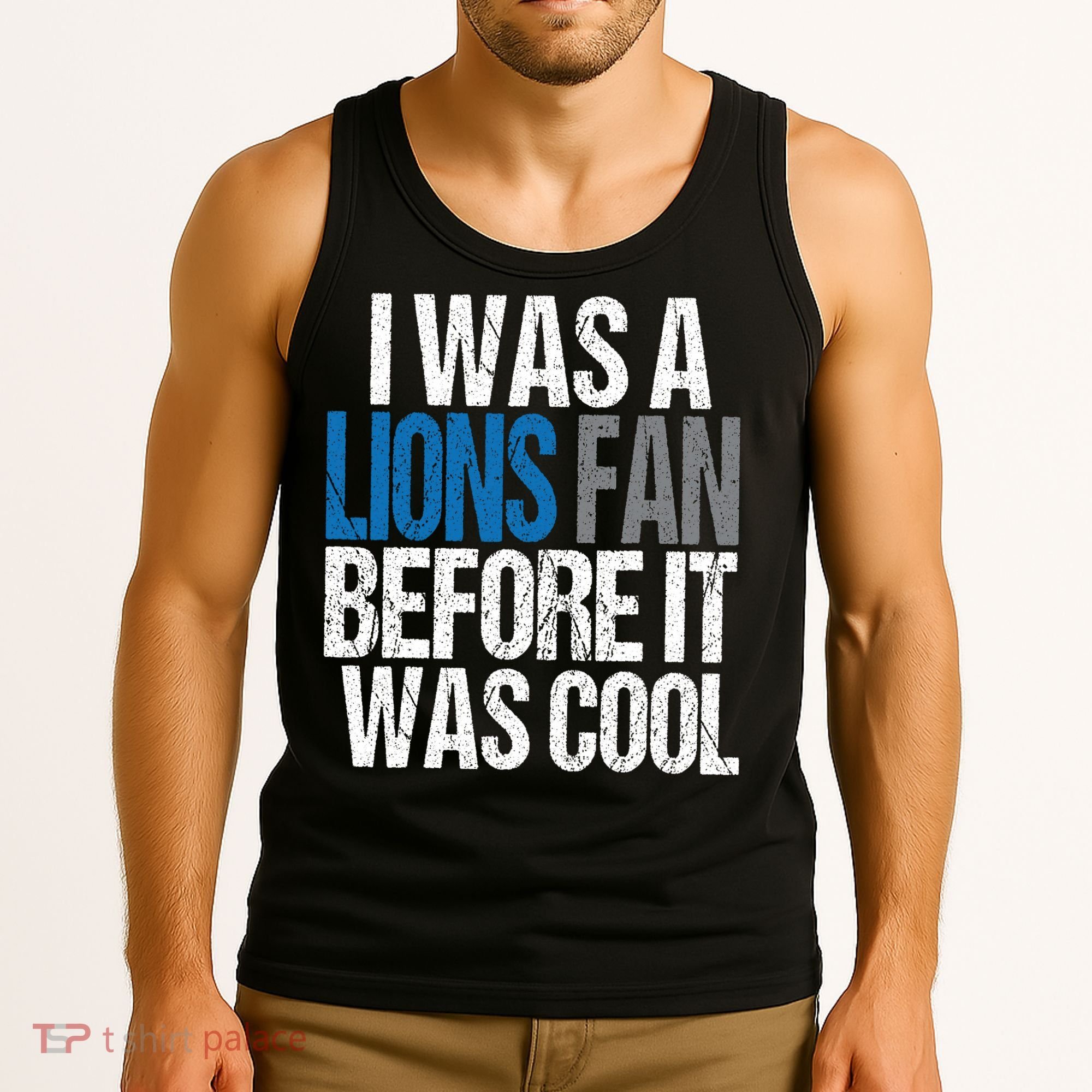 Lions Fan Before It Was Cool Lions Gear Tank Top