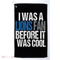 Lions Fan Before It Was Cool Lions Gear Golf Towel thumb 0