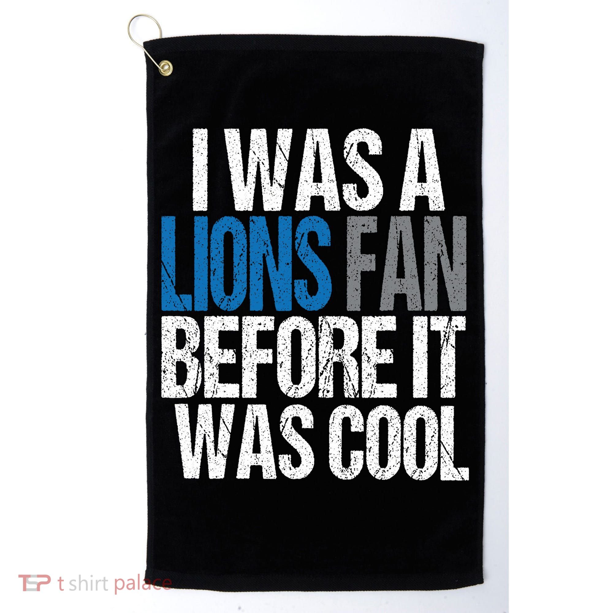 Lions Fan Before It Was Cool Lions Gear Golf Towel