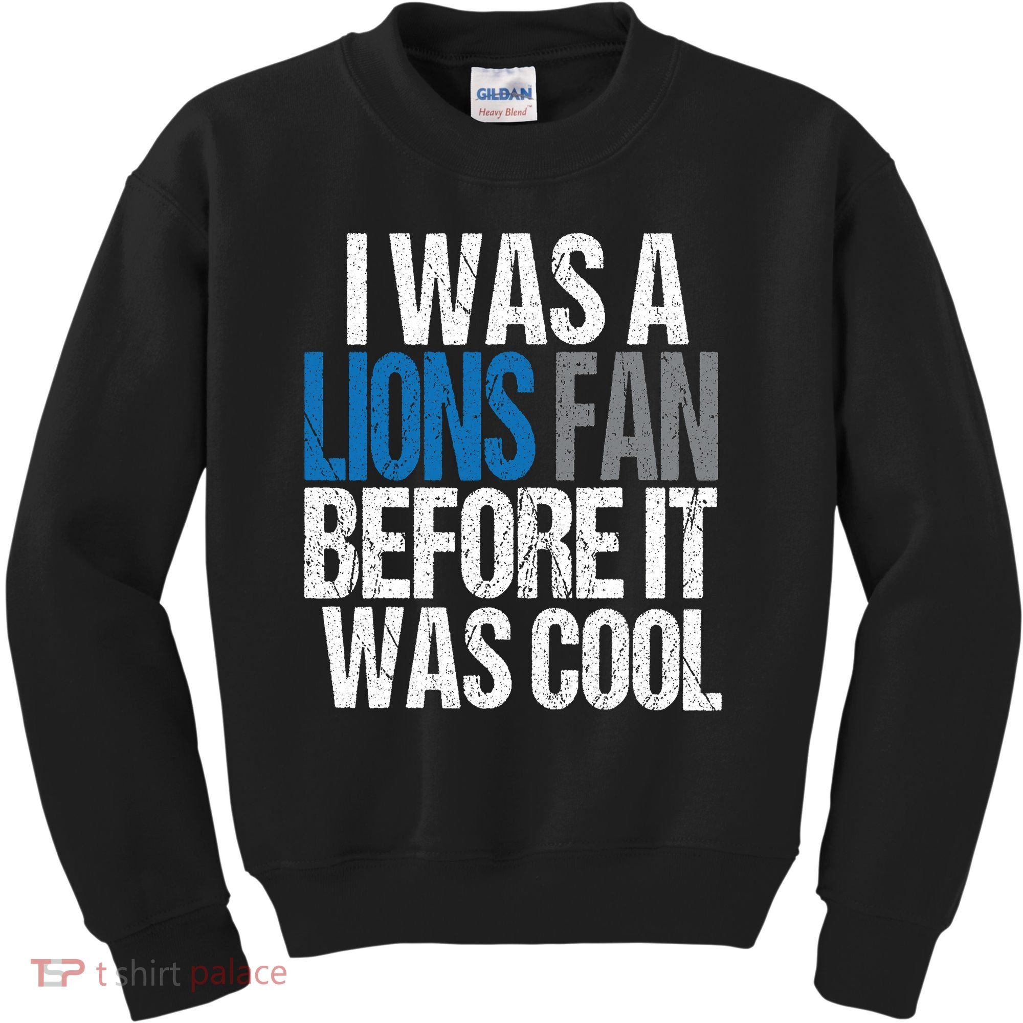 Lions Fan Before It Was Cool Lions Gear Kids Sweatshirt