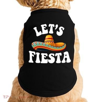 Lets Fiesta Cinco De Mayo Doggie Tank