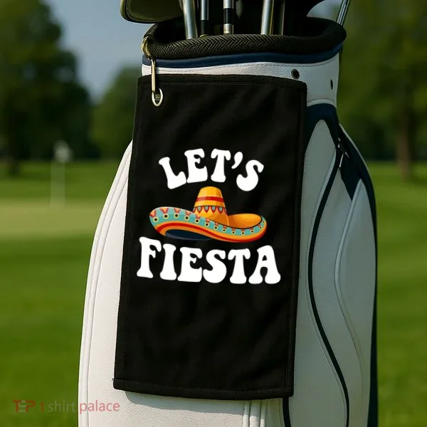 Lets Fiesta Cinco De Mayo Golf Towel