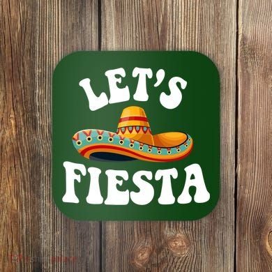 Lets Fiesta Cinco De Mayo Coaster