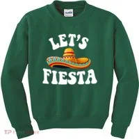Lets Fiesta Cinco De Mayo Kids Sweatshirt thumb 0