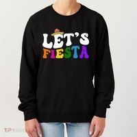 Lets Fiesta Cinco De Mayo Women's Sweatshirt thumb 0