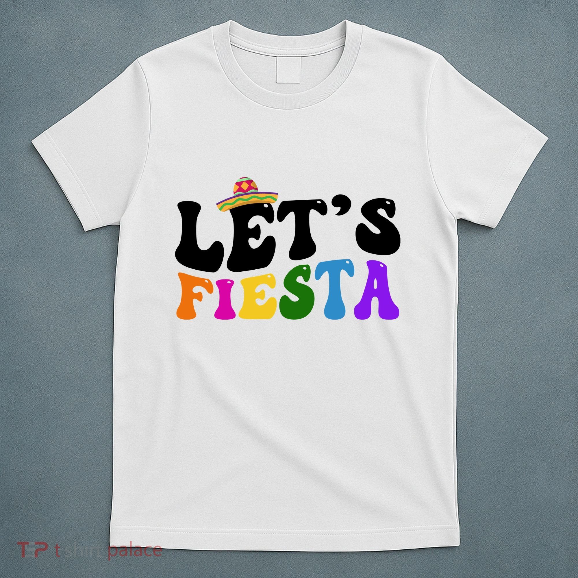 Lets Fiesta Cinco De Mayo T-Shirt