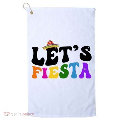 Lets Fiesta Cinco De Mayo Golf Towel