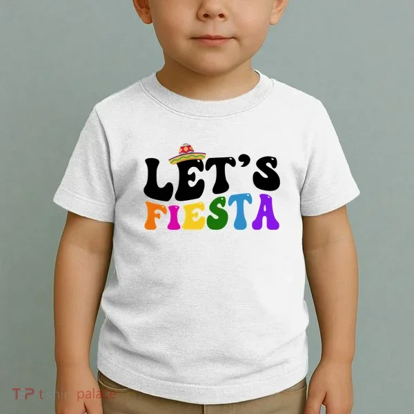 Lets Fiesta Cinco De Mayo Toddler T-Shirt