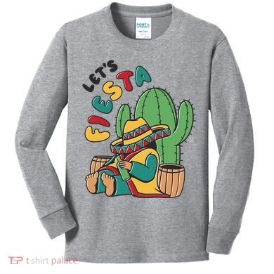 Let's Fiesta Cinco De Mayo Kids Long Sleeve Shirt
