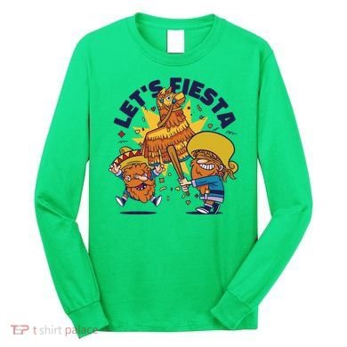 Let's Fiesta Celebration Long Sleeve Shirt