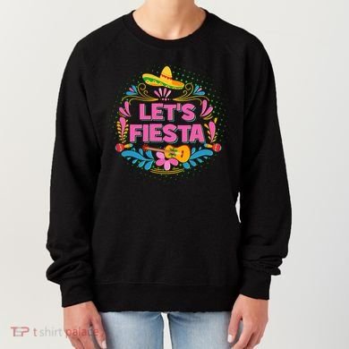 Let's Fiesta Celebrate Cinco De Mayo Women's Sweatshirt