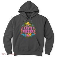 Let's Fiesta Celebrate Cinco De Mayo Hoodie thumb 0